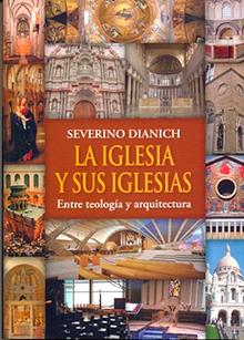 La iglesia y sus iglesias: entre teología y arquitectura