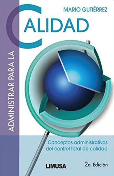 Administrar para la calidad. 2da edicion