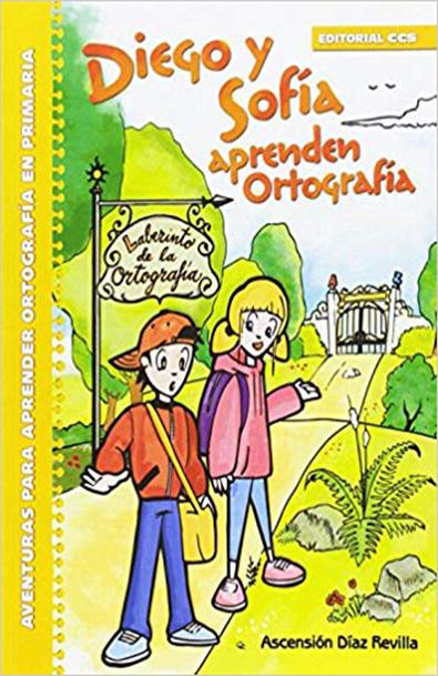 Diego y sofía aprenden ortografía: aventuras para aprender ortografía en primaria