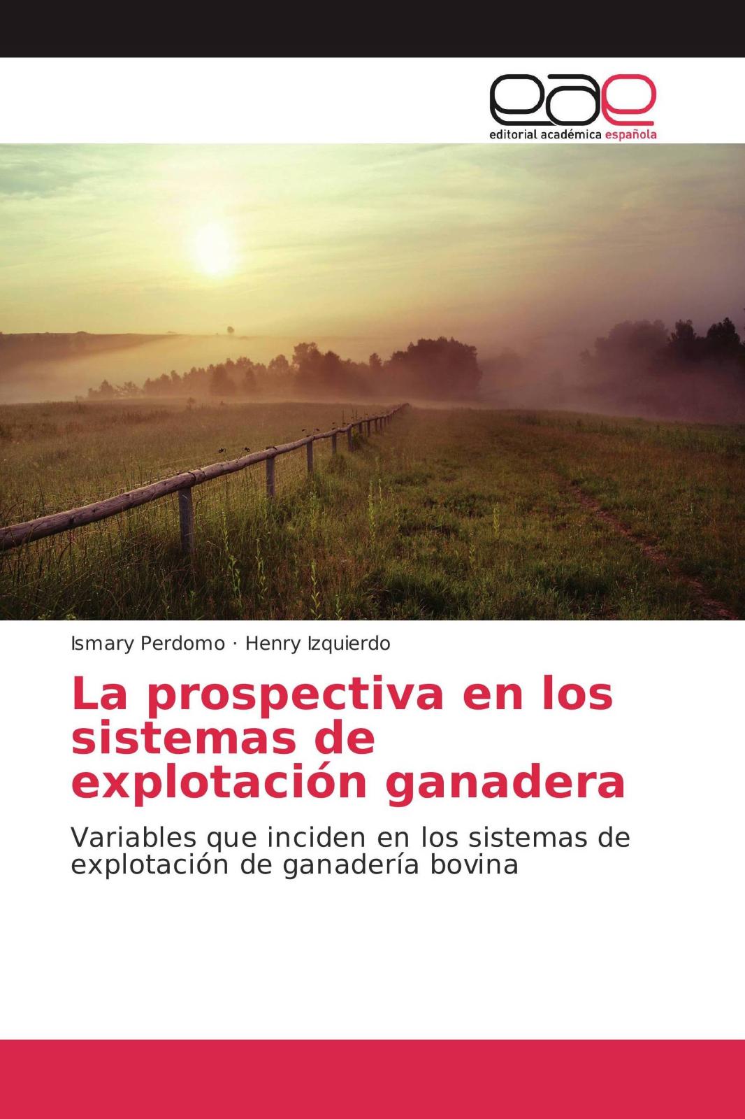 La prospectiva en los sistemas de explotacion ganadera