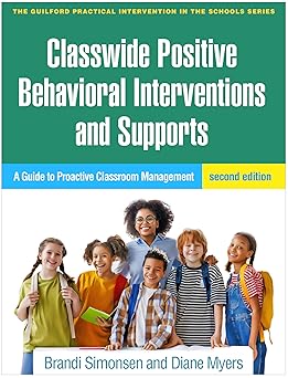 Classwide positive behavioral interventions and supports: a guide to proactive classroom management (the guilford practical intervention in the schools series) segunda edición