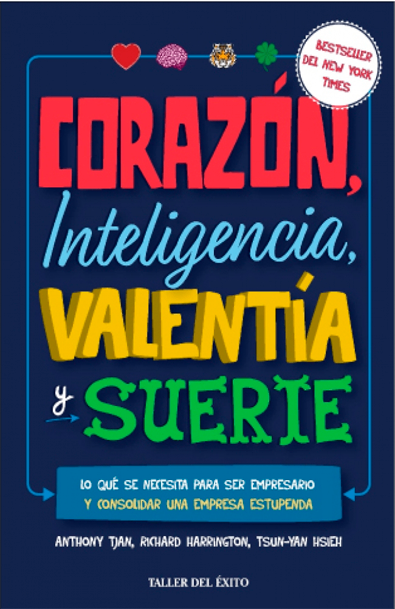 Corazon inteligencía, valentía y suerte