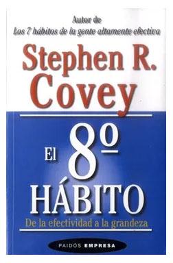 El 8 habito de la efectividad a la grandeza