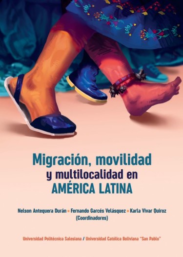 Migración, movilidad y multilocalidad en américa latina