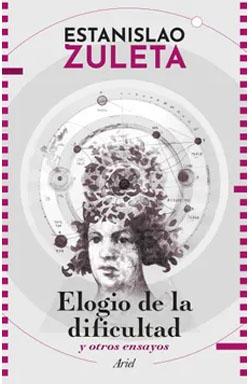 Elogio de la dificultad