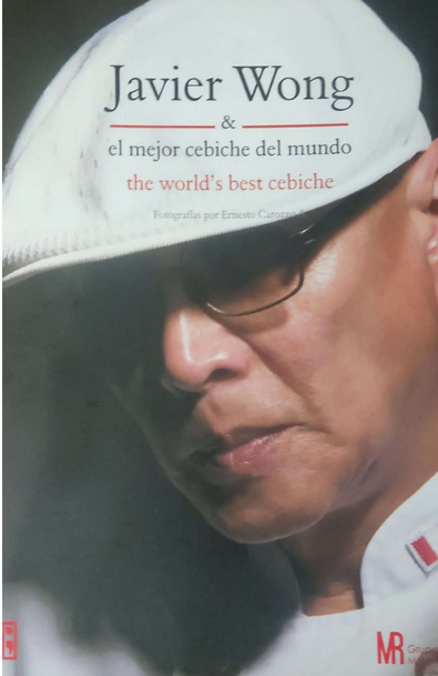 Javier wong y el mejor cebiche del mundo