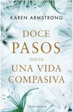 Doce pasos hacia una vida compasiva