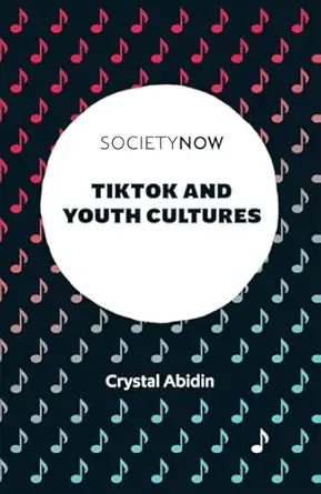 Tiktok and youth cultures (societynow) tapa blanda – 25 noviembre 2025
