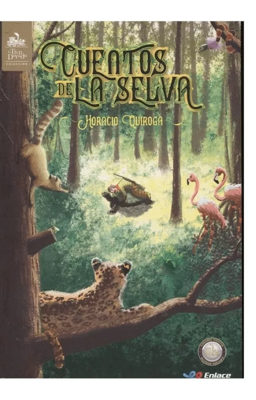 Cuentos de la selva. horacio quiroga