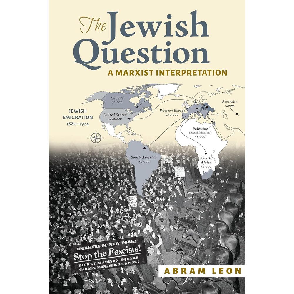 The jewish question: a marxist interpretation
