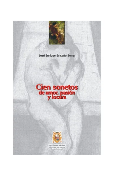Cien sonetos de amor, pasión, y locura
