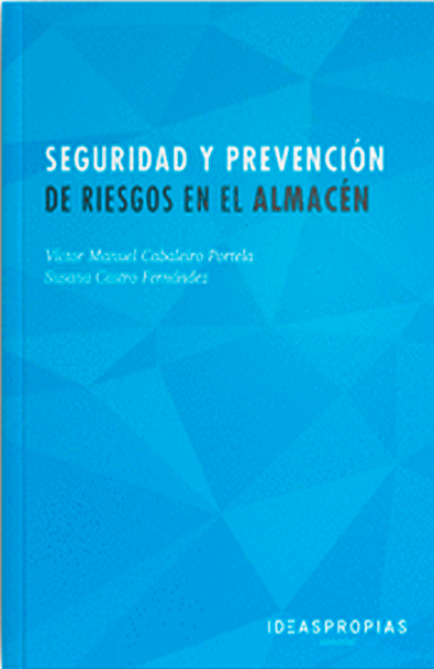 Seguridad y prevención de riesgos en el almacén: seguridad laboral, evaluación de riesgos y aplicación de medidas
