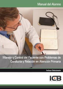 Manual manejo y control del paciente con problemas de conducta y relación