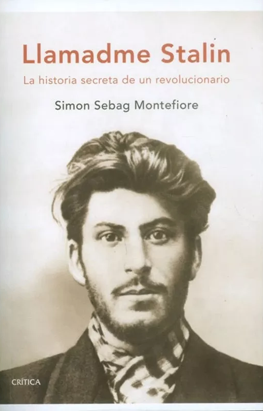 Llamadme stalin simon sebag montefiore