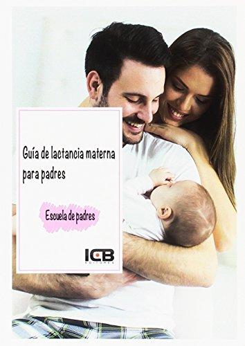 Guía de lactancia materna para padres