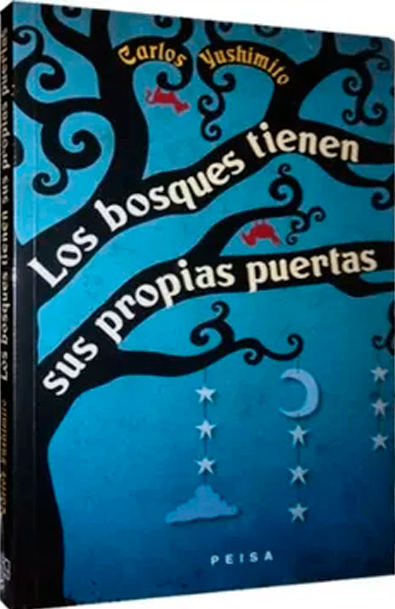 Los bosques tienen sus propias puertas carlos yushimito