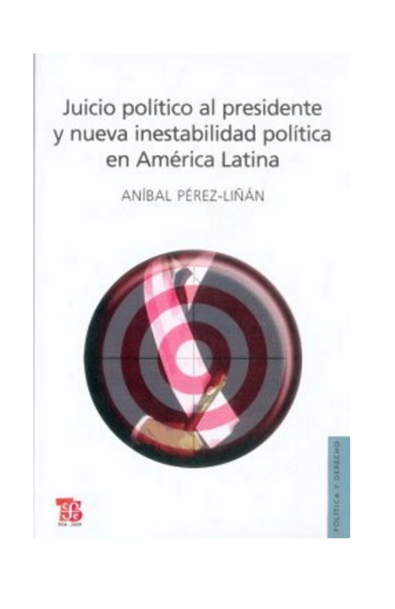 Juicio político al presidente y nueva inestabilidad política en américa latina