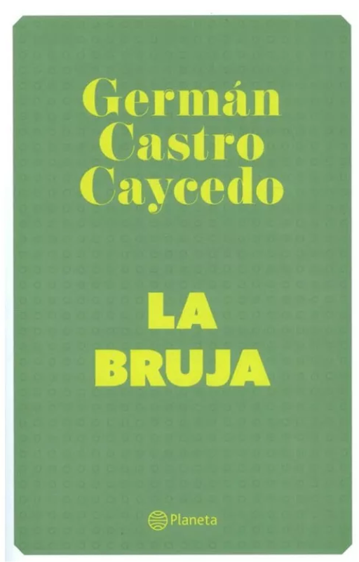 La bruja - edición especial germán castro caycedo