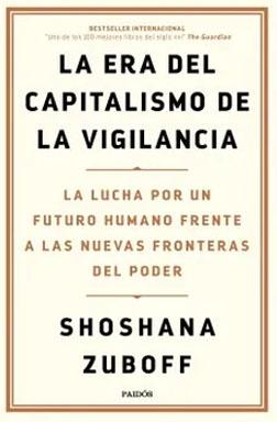 La era del capitalismo de la vigilancia