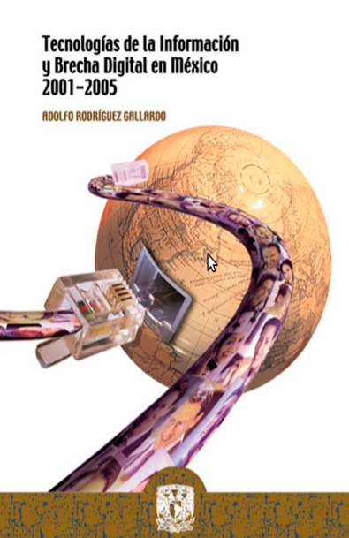 Tecnologías de la información y brecha digital en méxico, 2001-2005