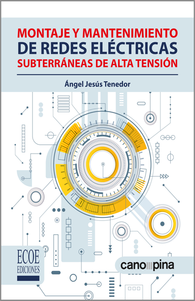 Montaje y mantenimiento de redes eléctricas subterráneas de alta tensión