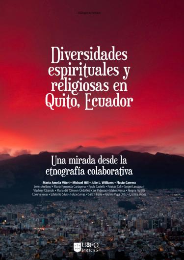 Diversidades espirituales y religiosas en quito, ecuador