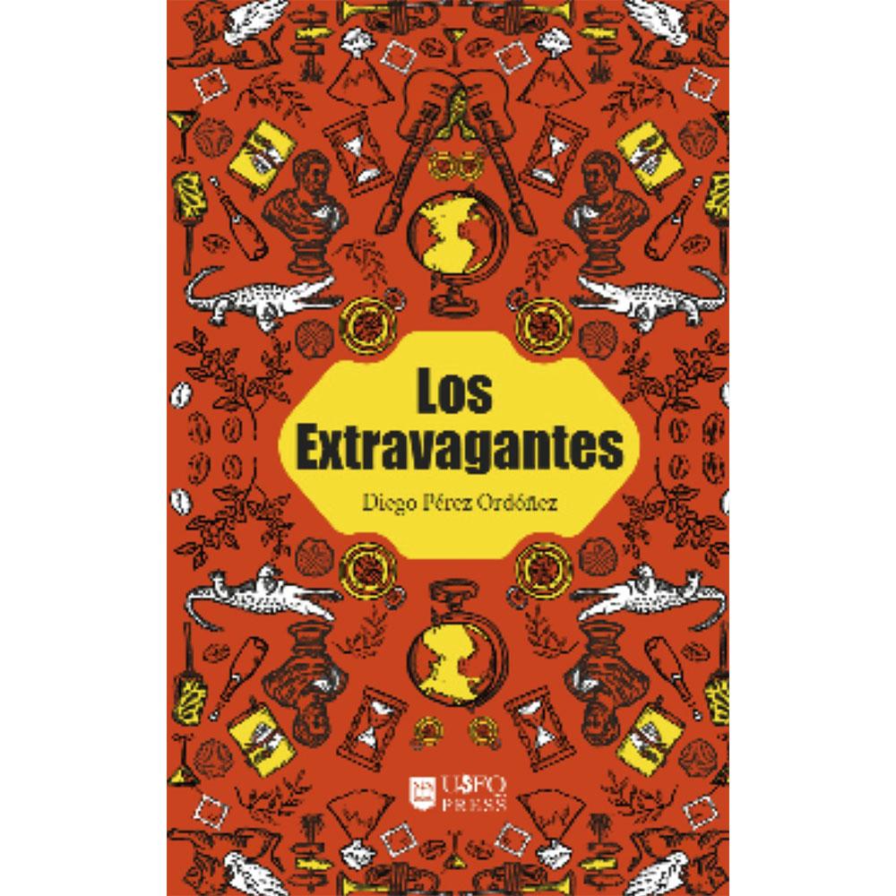 Los extravagantes diego pérez universidad san francisco de quito