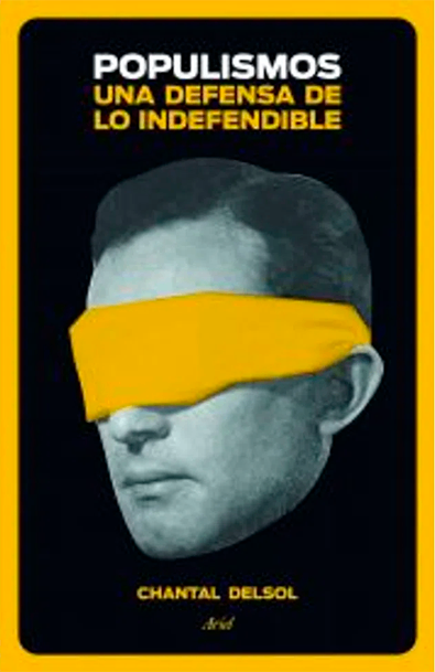 Populismos. una defensa de lo indefendible