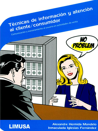 Tecnicas de informacion y atencion al cliente consumidor comunicación y asesoram
