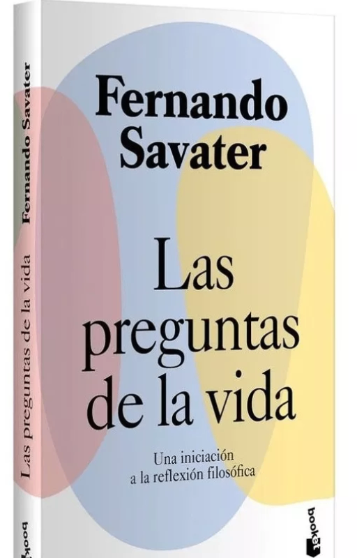 Las preguntas de la vida. fernando savater