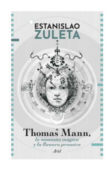 Thomas mann: la montaña mágica y la llanura prosaica