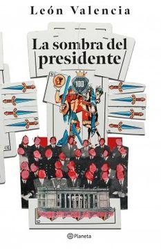 La sombra del presidente