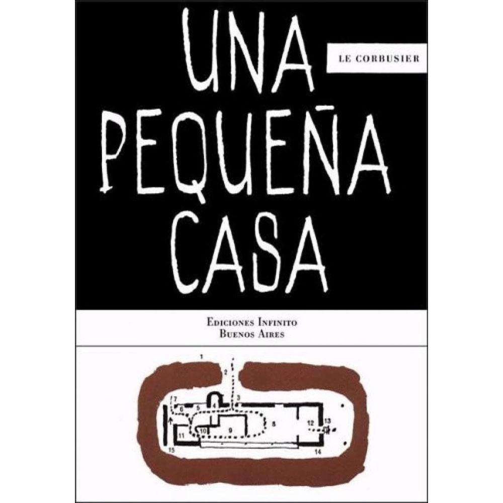 Una pequena casa. le corbusier