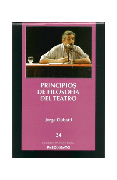 Cuadernillo ensayo teatral 24. principios de filosofía del teatro