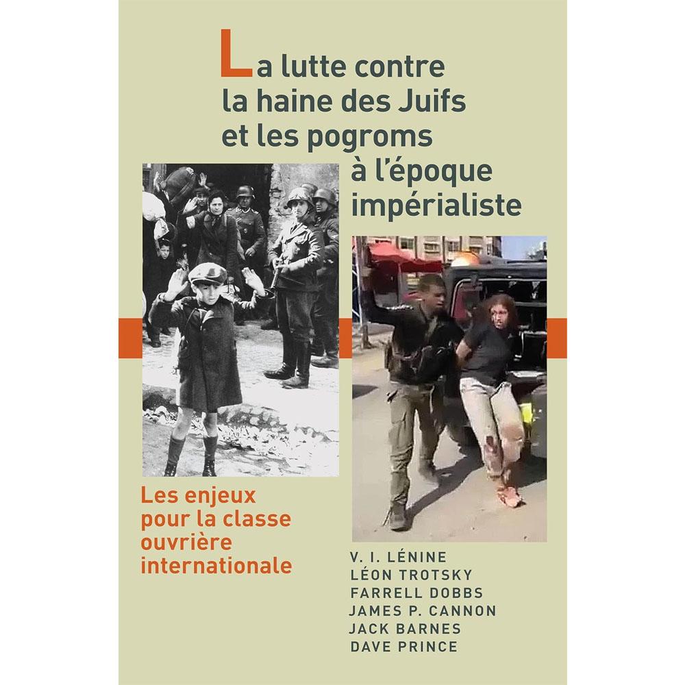 La lutte contre la haine des juifs et les pogroms à l'époque impérialiste: les enjeux pour la classe ouvrière internationale