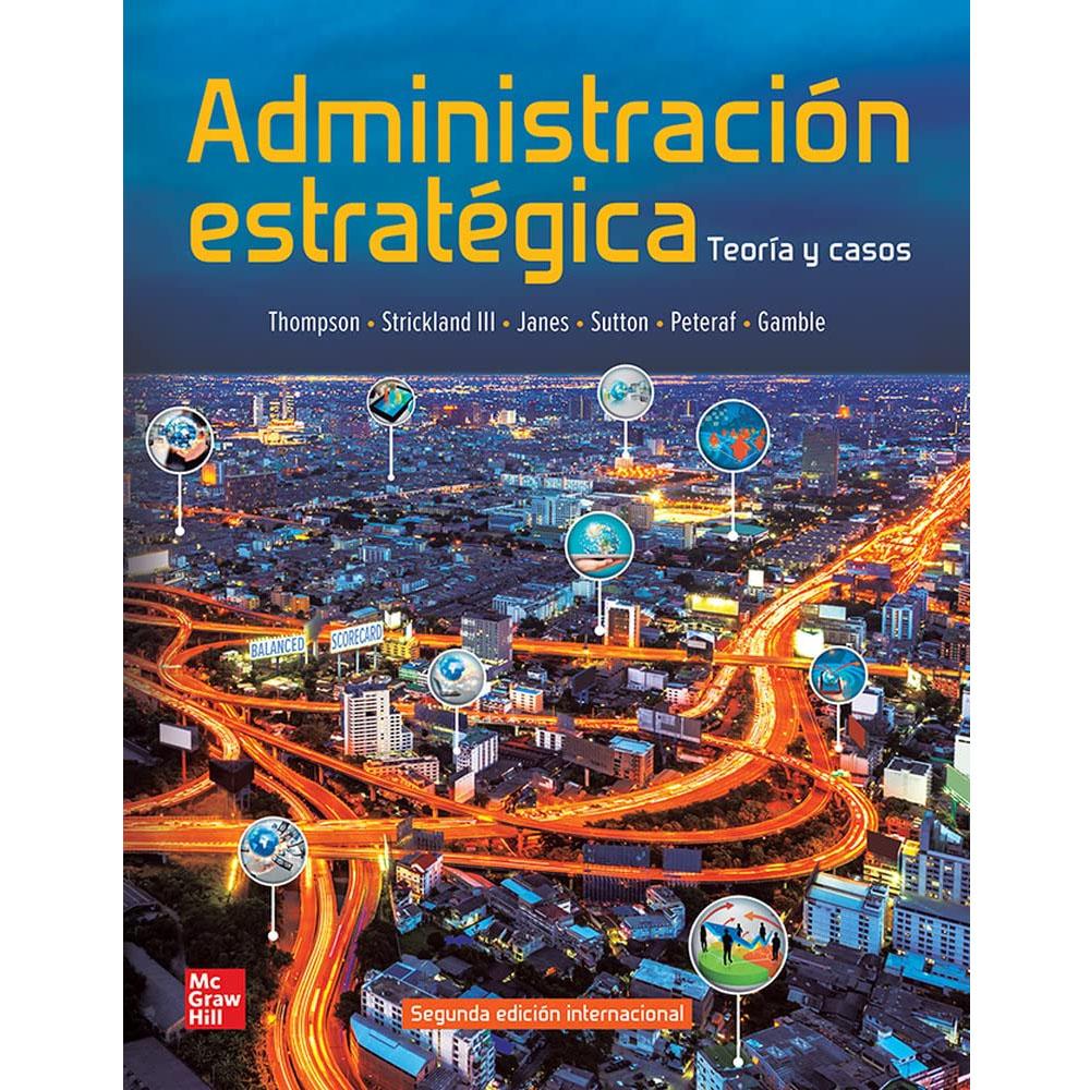 Administracion estrategica teoria y casos