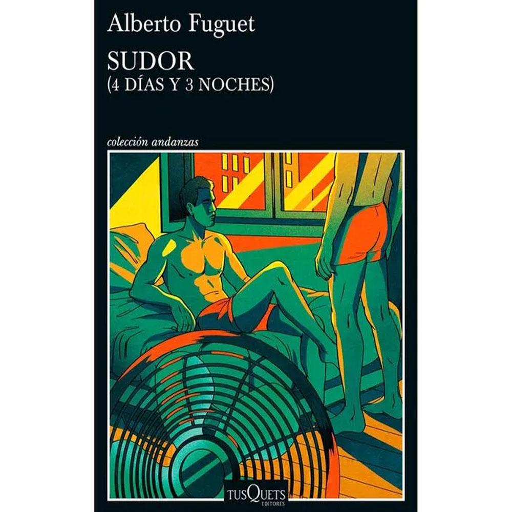 Sudor (4 días y 3 noches) alberto fuguet 2026