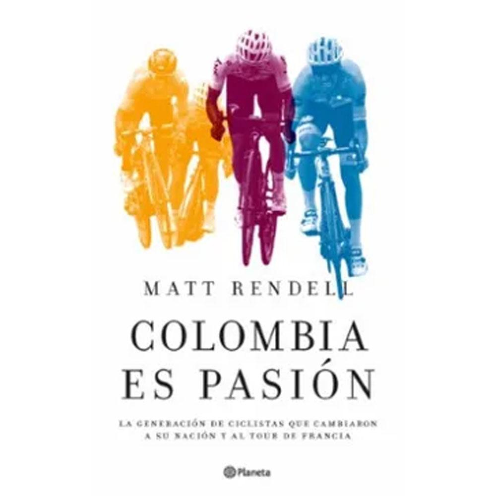 Colombia es pasion matt rendell