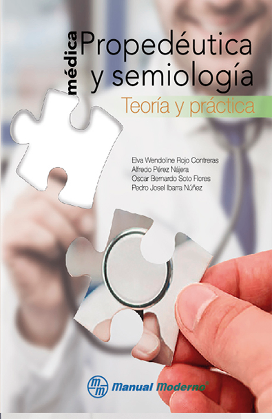 Propedéutica y semiología médica. teoría y práctica