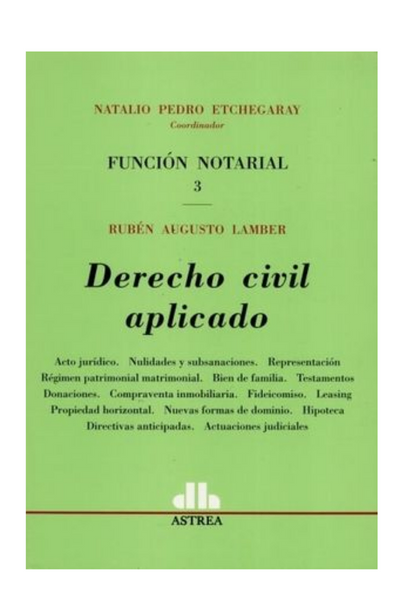 Función notarial. derecho civil aplicado / vol. 3