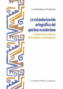 La estandarización ortográfica del quichua ecuatoriano