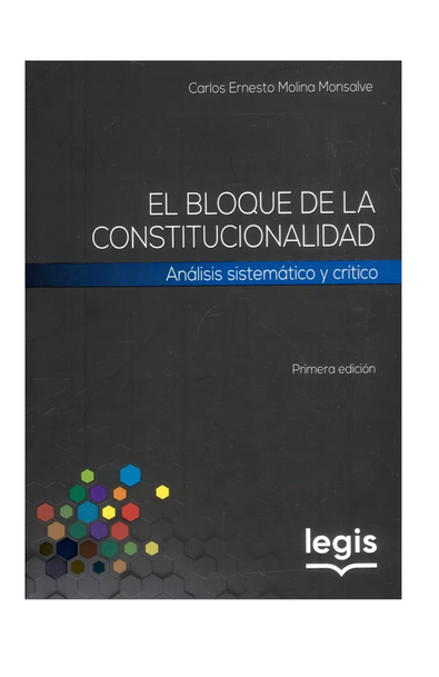 El bloque de la constitucionalidad - análisis sistemático y crítico