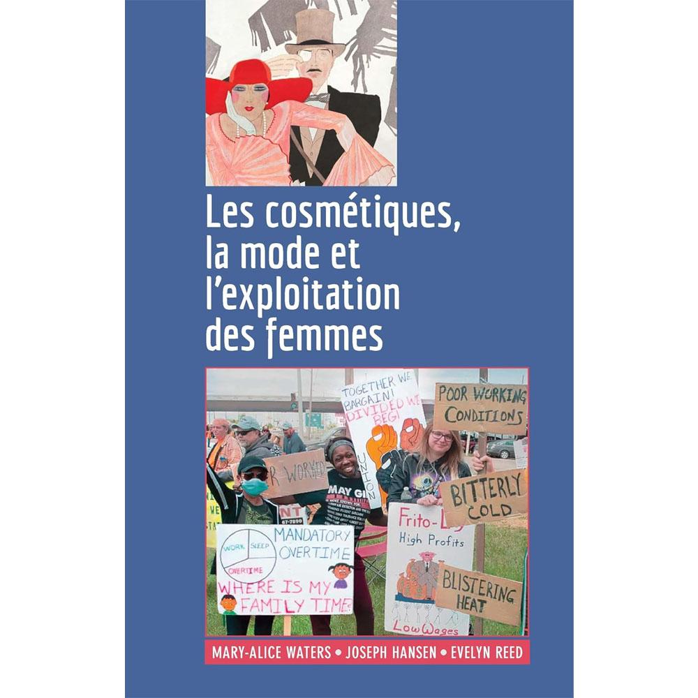 Les cosmétiques, la mode et l'exploitation des femmes