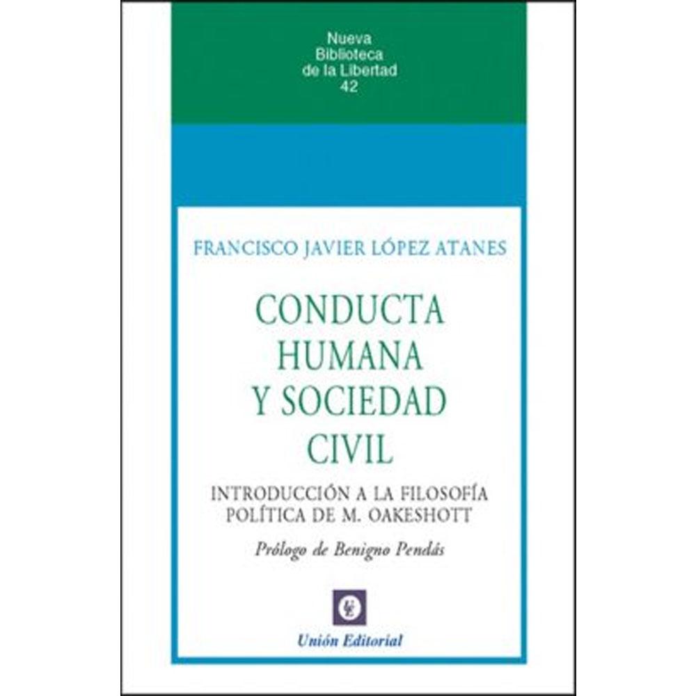 Conducta humana y sociedad civil. introducción a la filosofía política de m. oakeshott