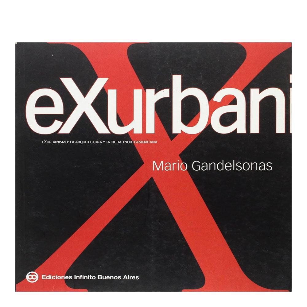 Exurbanismo/ exurbanism (biblioteca de arquitectura)