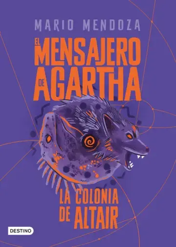El mensajero de agartha. ed 4. la colonia de altair.
