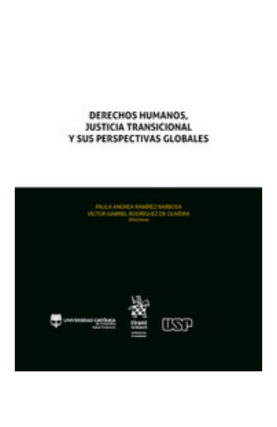 Derechos humanos, justicia transicional y sus perspectivas globales