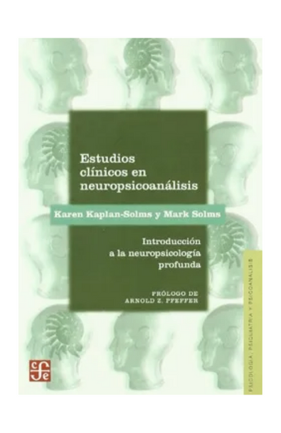 Estudios clínicos en neuropsicoanálisis.