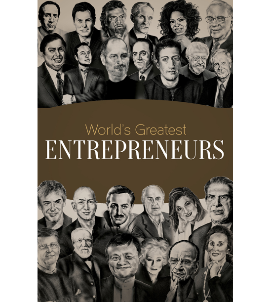 World's greatest entrepreneurs: biographies of inspirational personalities for kids