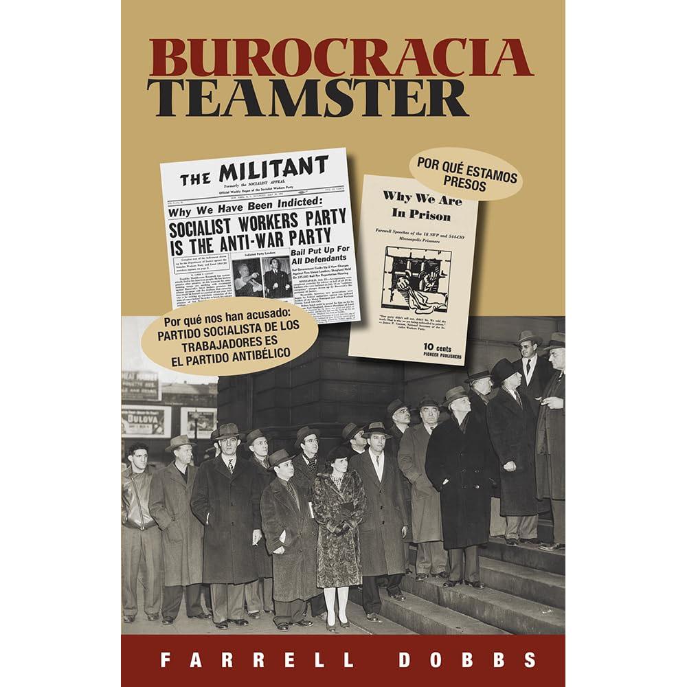 Burocracía teamster (serie sobre el sindicato teamsters